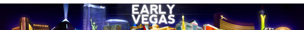 EarlyVegas.com